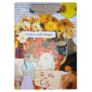 Be The Change You Want To See Artistic Commentary Clipboard