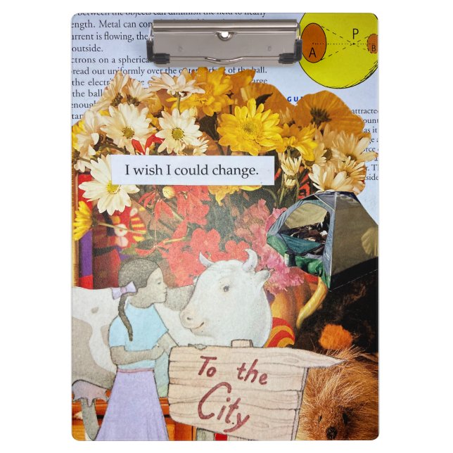 Be The Change You Want To See Artistic Commentary Clipboard (Front)
