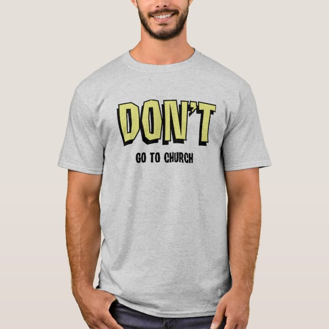 Be The Church T-Shirt (Front)