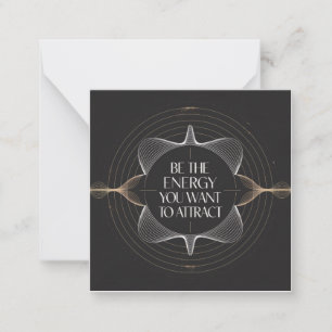 Be The Energy You Want To Attract Card