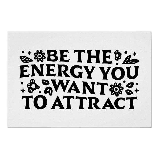 Be the energy you want to attract divine feminine poster (Front)
