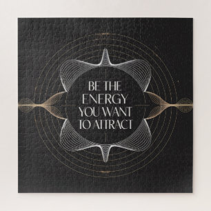 Be The Energy You Want To Attract Jigsaw Puzzle