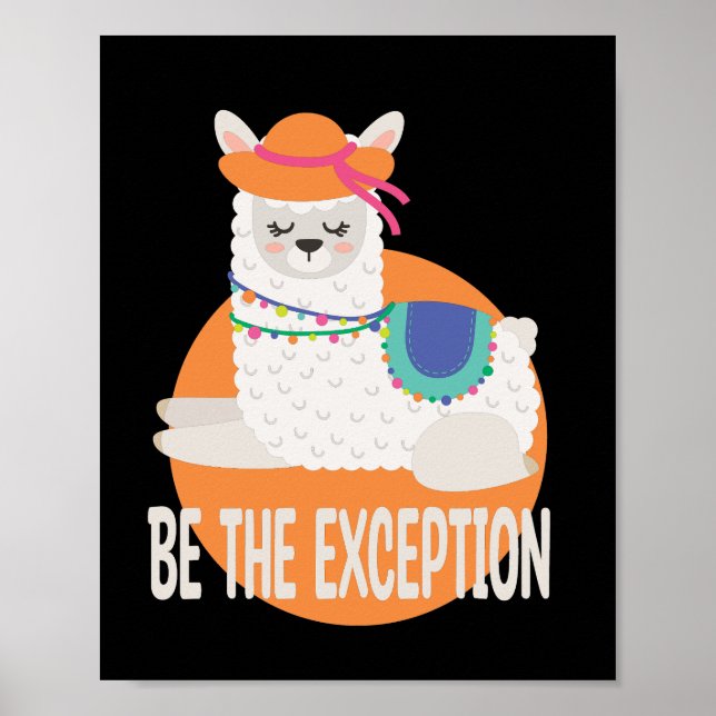 Be The Exception Kawaii Funny Llama White & Orange Poster (Front)