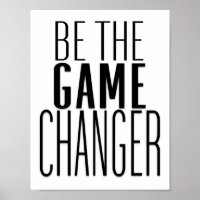 Be The Game Changer Encouraging Quote