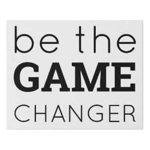 Be the Game Changer Encouraging Words White Faux Canvas Print