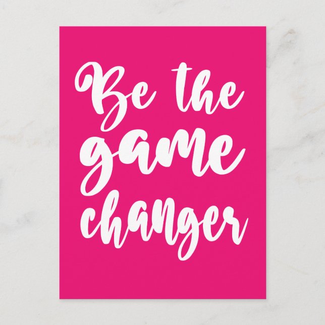 Be The Game Changer Motivational Quote Hot Pink Postcard (Front)