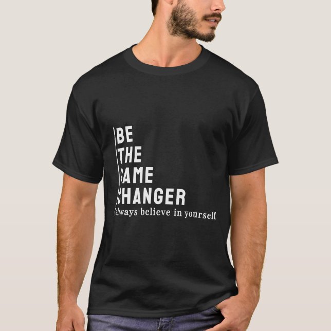 Be The Game Changer Retro Gamer Shirt (Front)