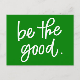 Be The Good Postcard