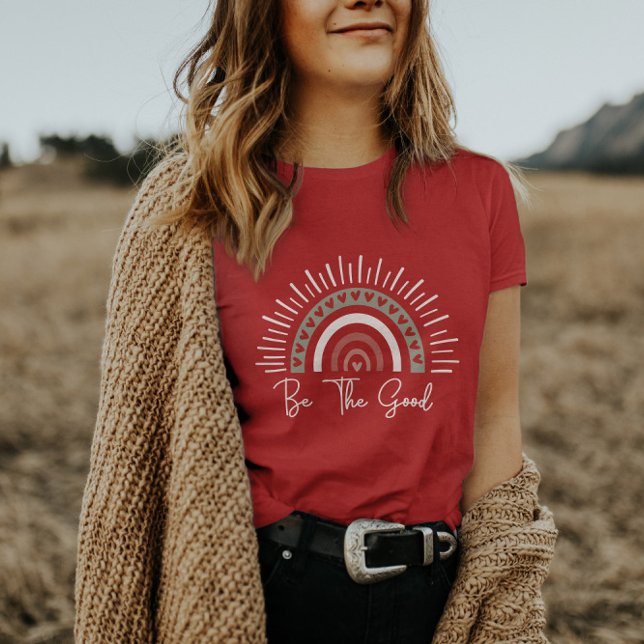 Be The Good | Women Positive Affirmation T-Shirt (Creator Uploaded)