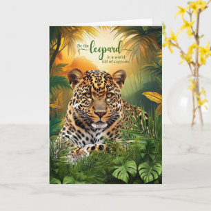 Be the Leopard in a World Full of Copycats Card