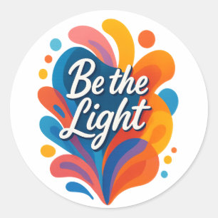 Be the Light Inspirational Colourful Typography De Classic Round Sticker