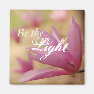 "Be the Light" Inspirational Japanese Tulip Flower Magnet