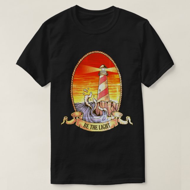 Be the Light Lighthouse T-Shirt (Design Front)
