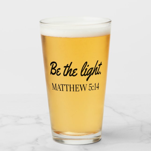 Be The Light Mathew 5:14 Bible Verse Glass (Front Filled)