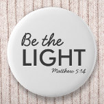 Be the Light | Matthew 5:14 Bible Verse Christian 6 Cm Round Badge<br><div class="desc">Simple,  stylish christian scripture quote art design with bible verse "Be the Light - Matthew 5:14" in modern minimalist typography in off black. This trendy,  modern faith design is the perfect gift and fashion statement. | #christian #religion #scripture #faith #bible #jesus #bethelight</div>