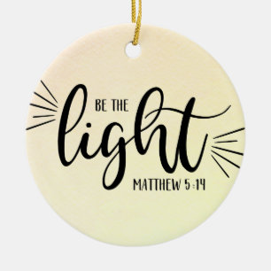 Be the Light Matthew 5:14 Ceramic Tree Decoration