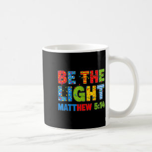 Be The Light Matthew 5 14 Coffee Mug