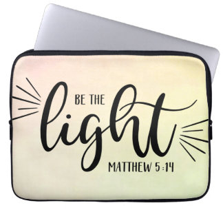 Be the Light Matthew 5:14 Laptop Sleeve
