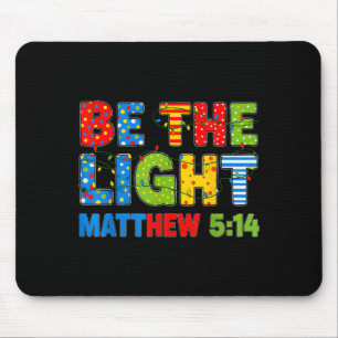 Be The Light Matthew 5 14 Mouse Pad