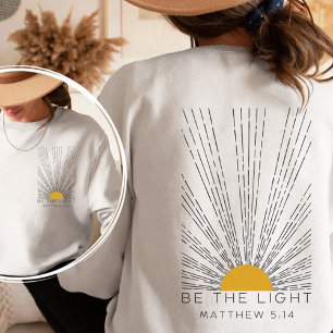 Be The Light Sweatshirt