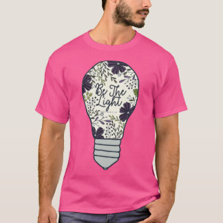 Be The Light T-Shirt