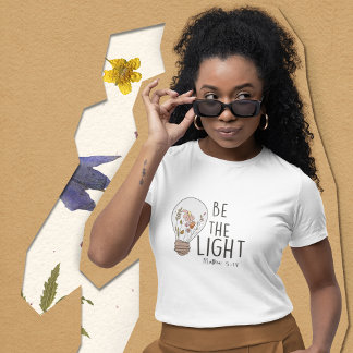 Be the Light  T-Shirt