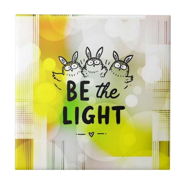 Be the Light Tile (Front)