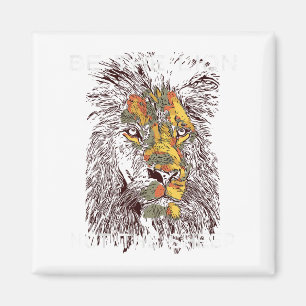 Be The Lion Not The Sheep Motivational  Magnet