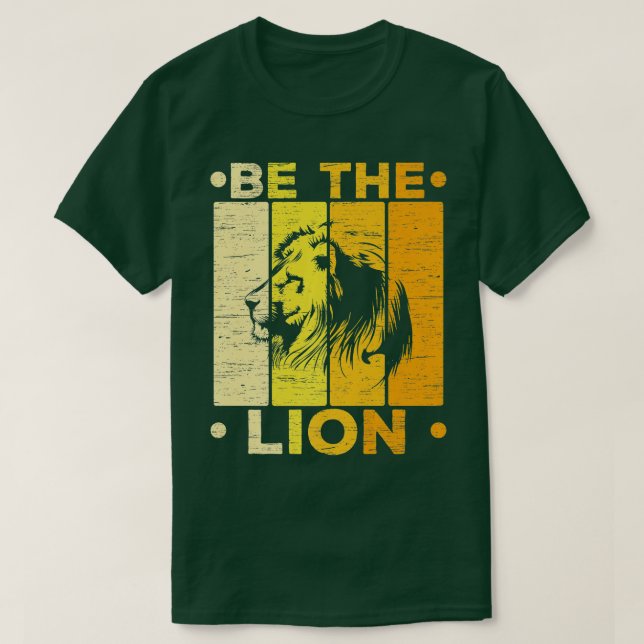 Be The Lion Whisperer Safari Wildlife Animal Zooke T-Shirt (Design Front)