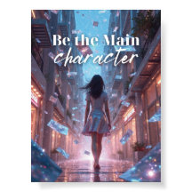 Be the Main Character – Empowering Teen Girl