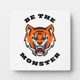 BE THE MONSTER PLAQUE