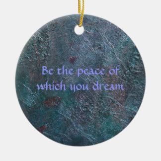 Be the peace of which you dream ceramic tree decoration