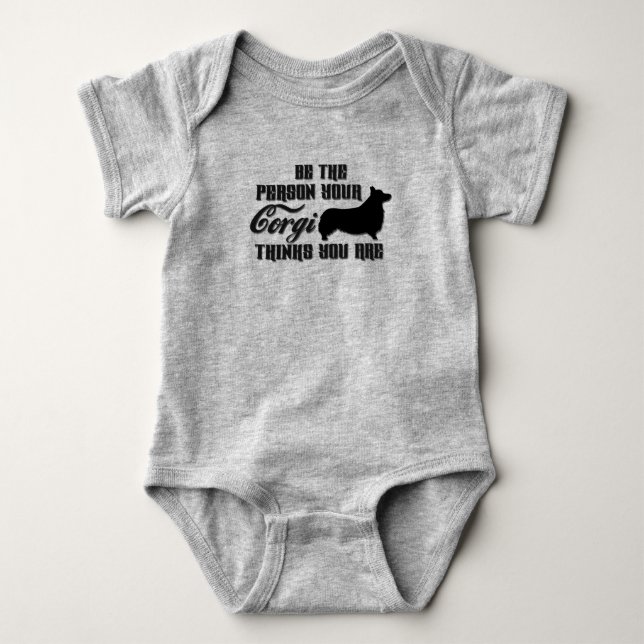 Be The Person Pembroke Welsh Corgi Puppy Dog Baby Bodysuit (Front)