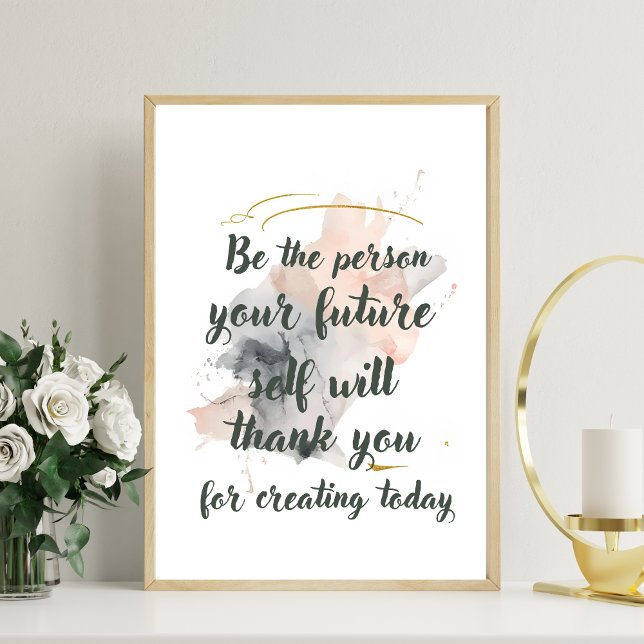 Be the Person Your Future Self Will Thank You Poster (Creator Uploaded)