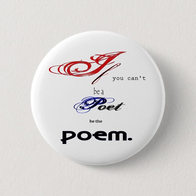 Be the poem 6 cm round badge (Front)