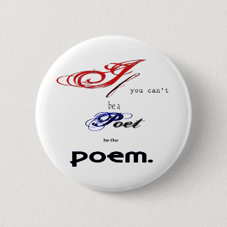 Be the poem 6 cm round badge