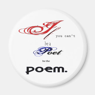 Be the poem magnet
