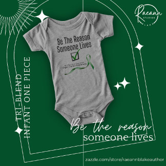 Be the Reason Someone Lives Infant One Piece
