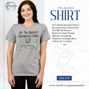 Be The Reason Someone Lives Tri-Blend Shirt
