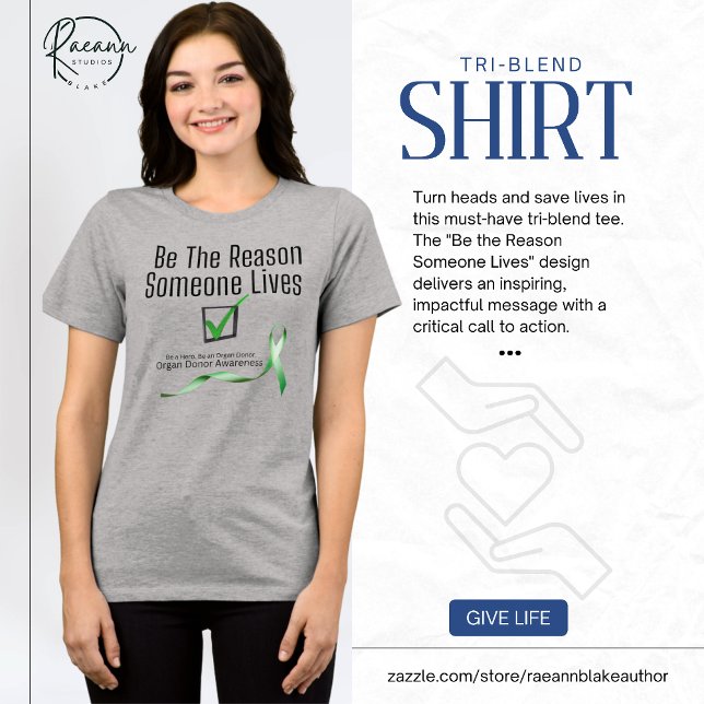 Be The Reason Someone Lives Tri-Blend Shirt (Creator Uploaded)