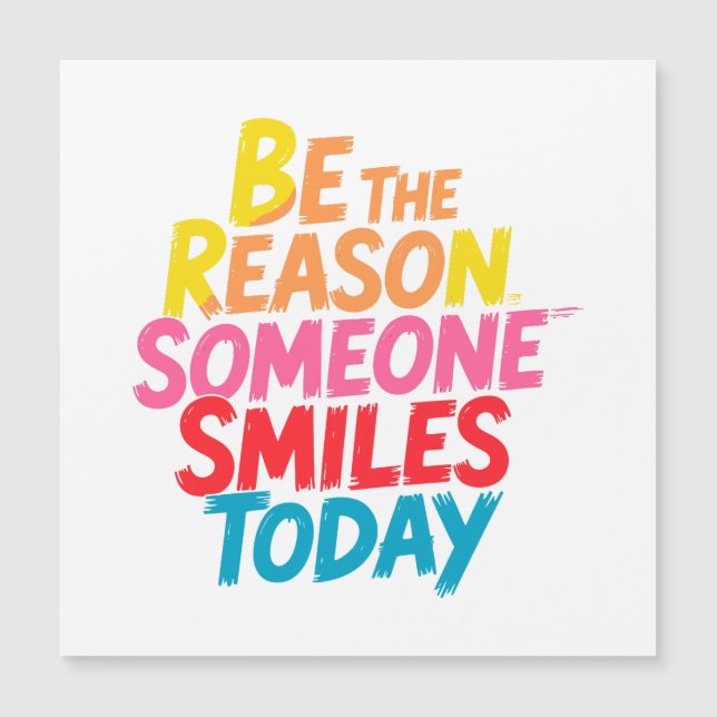 Be the Reason Someone Smiles Today (2) (Front)
