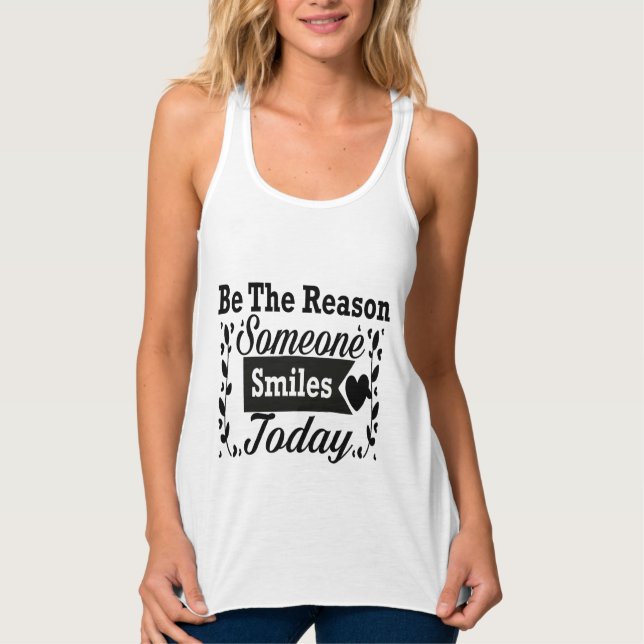 Be The Reason Someone Smiles Today Gift Box Singlet (Front)