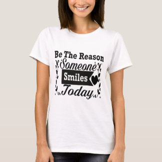 Be The Reason Someone Smiles Today Gift Box T-Shirt