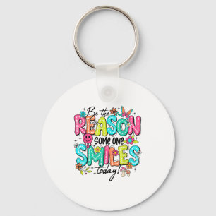 Be The Reason Someone Smiles Today Mental Health Key Ring