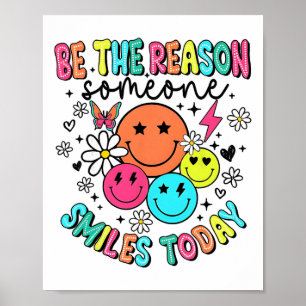 Be The Reason Someone Smiles Today Mental Health S Poster