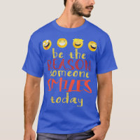 Be the Reason Someone Smiles Today Motivation Gift