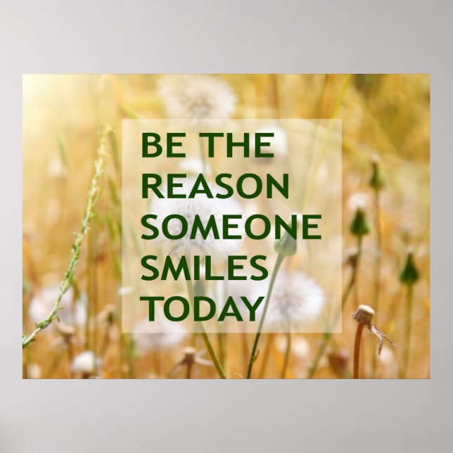 Be the reason someone smiles today poster (Front)