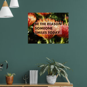 Be the reason someone smiles today poster
