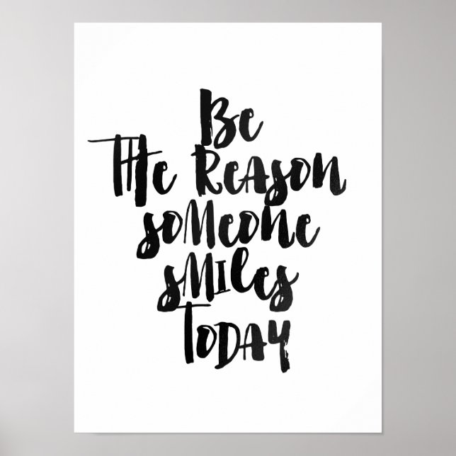 Be the reason someone smiles today poster (Front)