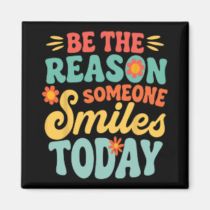 Be The Reason Someone Smiles Today Retro Teacher Magnet